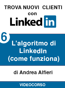 06 come funziona algoritmo Linkedin
