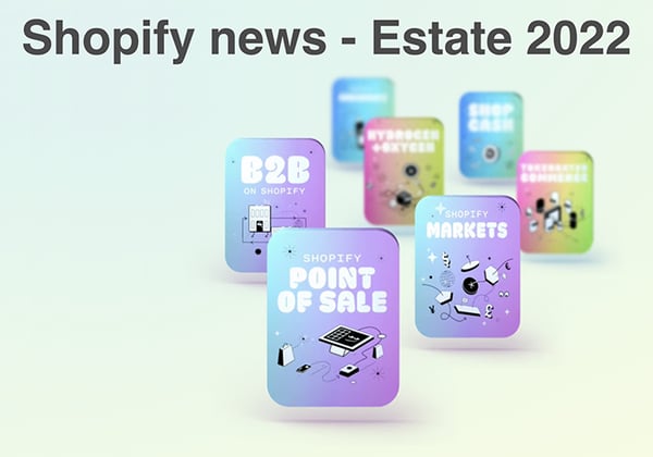 Shopify Edition | Summer 2022: tutte le novità
