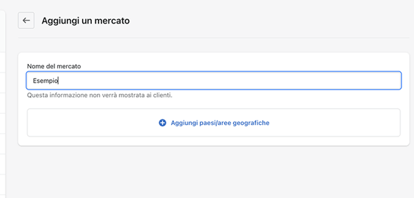 shopify markets - 3-impostazioni- mercati-aggiungi mercato-nome