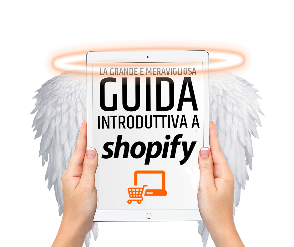 EBOOK-GUIDA INTRODUTTIVA SHOPIFY EBOOK-GUIDA INTRODUTTIVA SHOPIFY
