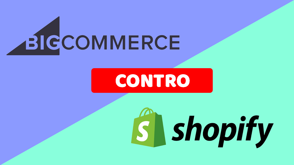 Comparazione BigCommerce e Shopify: differenze e caratteristiche